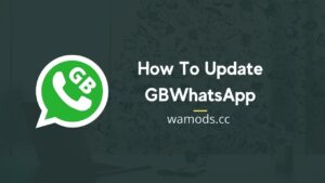How To Update GBWhatsApp