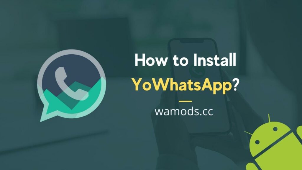 How to Install YoWhatsApp
